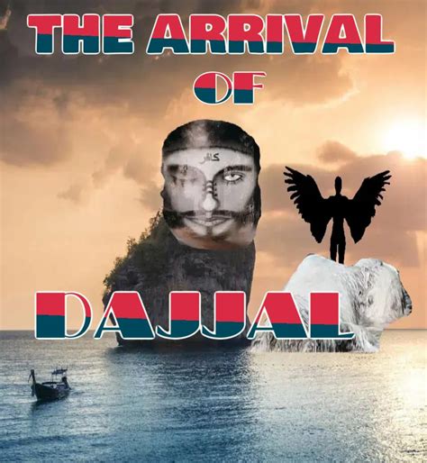 The Arrival Of Dajjal