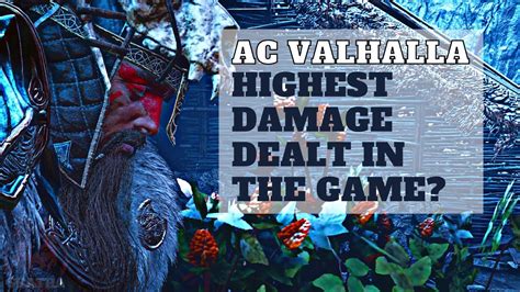 Highest Damage Build In Assassins Creed Valhalla Ac Valhalla High
