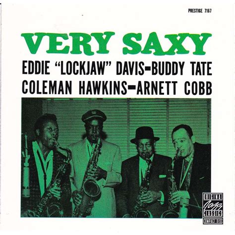 Very saxy by Eddie Davis Buddy Tate Coleman Hawkins Arnett Cobb, CD