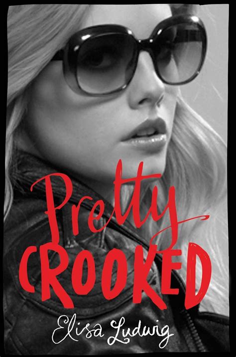 Review Pretty Crooked By Elisa Ludwig Will Bake For Books