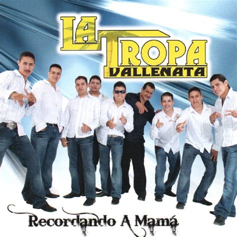 La Tropa Vallenata Recordando A Mamá Itunes Plus Aac M4a Album