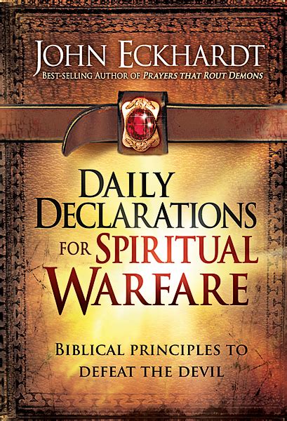 Daily Declarations For Spiritual Warfare By John Eckhardt At Eden