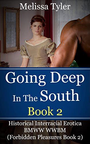 Going Deep In The South Book 2 Historical Interracial Erotica Bmww