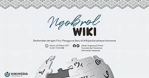 Ngobrol Wiki: Fitur baru bagi pengguna baru di Wikipedia bahasa Indonesia.