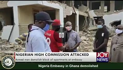 Video Nigerian Embassy In Ghana Demolished By Businessman Societynow