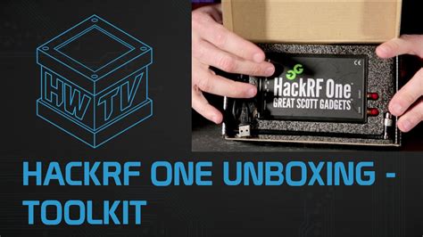 Hackrf One Unboxing Hackerwarehousetv