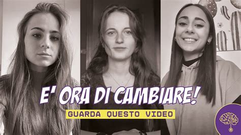 E Arrivato Il Momento Di Cambiare Guarda Questo Video Youtube