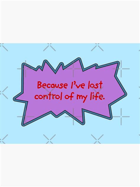 because i ve lost control of my life poster for sale by hs selina redbubble