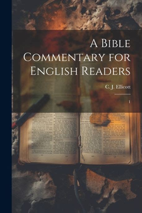 A Bible Commentary For English Readers Ellicott C J 1819 1905 교보문고