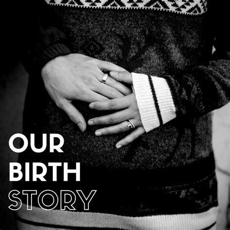 Our Birth Story