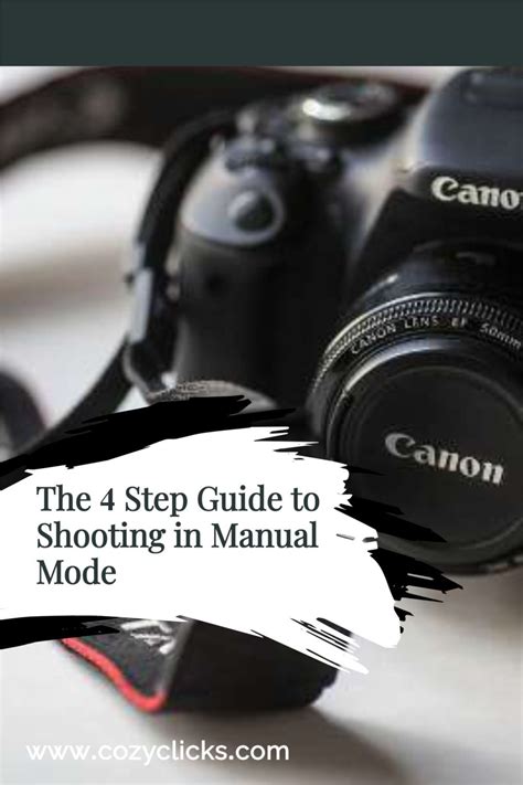 The 4 Step Guide To Shooting In Manual Mode Photography Tips Teach