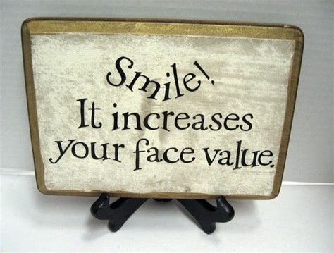Smile It Increases Your Face Value By Soulfulsayings On Etsy 1500