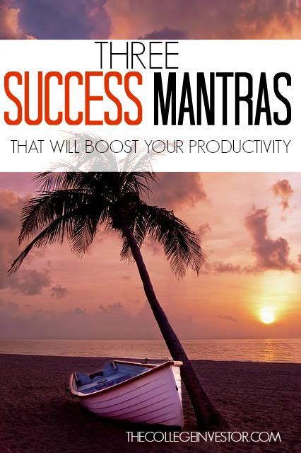 Money can also be increased by specific mantras that may help you to usher in abundance when you thought that you could not have any. Success Mantras: My Work Productivity Hacks | The College Investor | Success mantra, Work ...