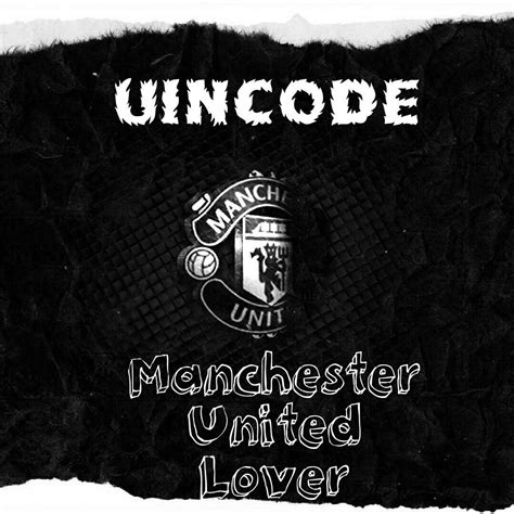 Manchester United Lover Unicode