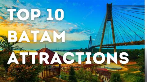 Top 10 Places To Visit In Batam Indonesia YouTube