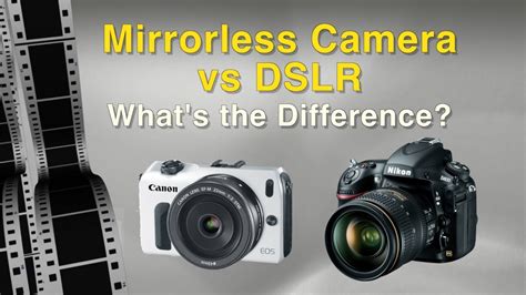 As the debate over mirrorless vs. Some of the differences in the DSLR and Mirrorless types ...