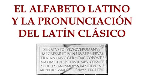 Abecedario Latín ¿cómo Aprenderlo Y Practicar FÁcil