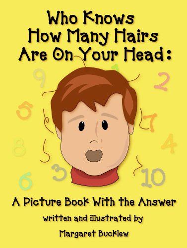 Jp Who Knows How Many Hairs Are On Your Head A Picture Book