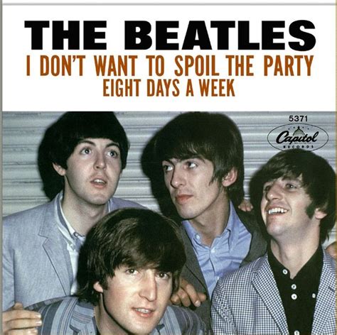 Beatles 45 Rpm Picture Sleeve Eight Days A Week Bw I Dont Want To Spoil The Party Beatles