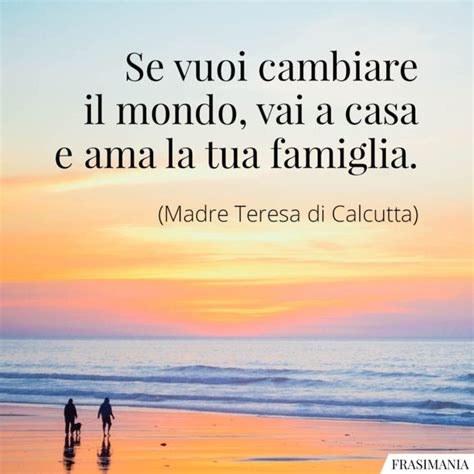 Frasi e messaggi di auguri according to gli anniversari di nozze ed il fidanzamento, da inviare o condividere. Frasi sulla Famiglia (brevi): le 75 più belle e toccanti