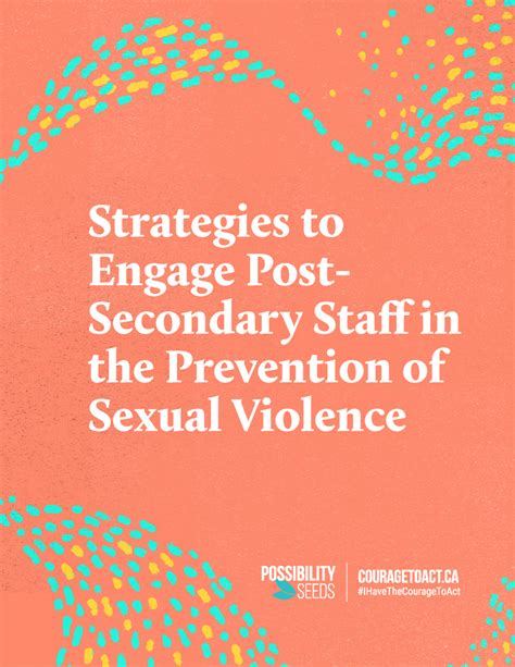 strategies to engage post secondary staff in the prevention of sexual violence possibility seeds