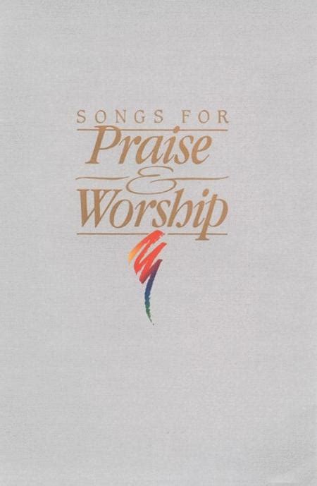 Sheet Music Songs For Praise And Worship Piano Vocal And Guitar