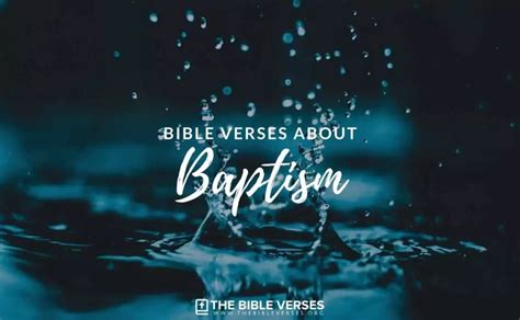 20 Bible Verses About Baptism Scripture Quotes