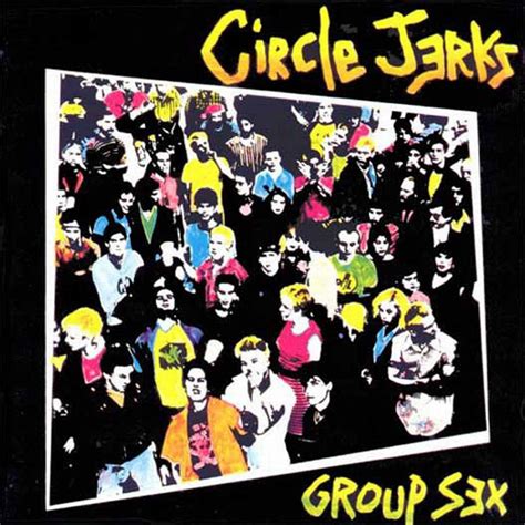 Carátula Frontal De Circle Jerks Group Sex Portada