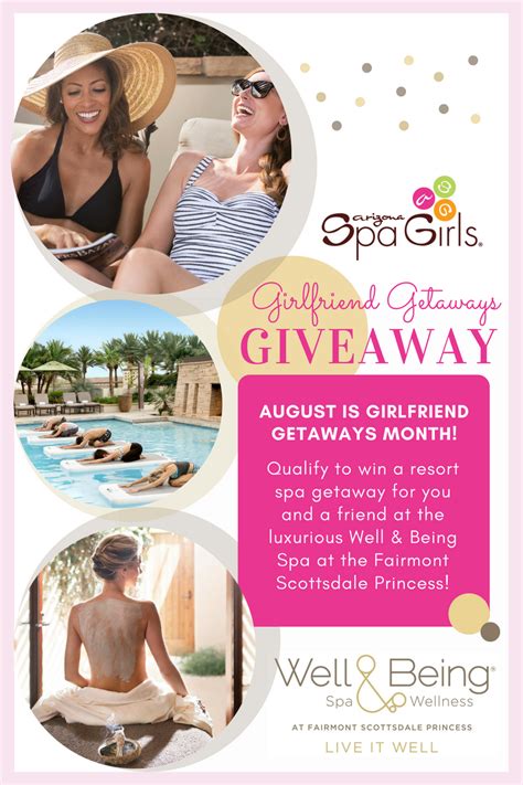 Enter To Win Girlfriend Getaways Resort Spa Giveaway Az Spa Girls