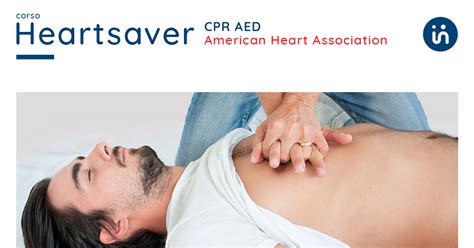 Corso Heartsaver Cpr Aed American Heart Association Informaz
