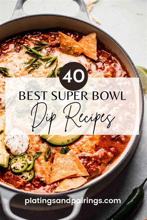40 Best Super Bowl Dips For Easy Delicious