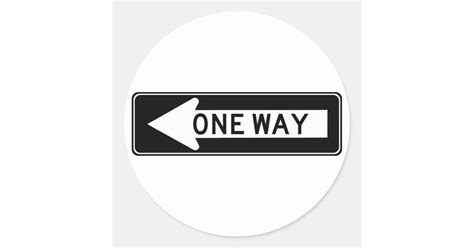 One Way Arrow Left Highway Sign Classic Round Sticker Zazzle