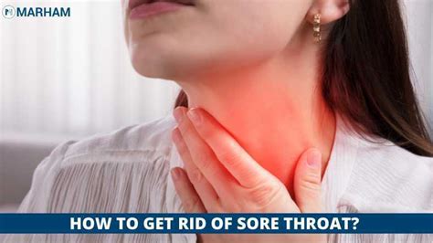 How To Get Rid Of A Sore Throat Overnight Using Home Remedies Marham