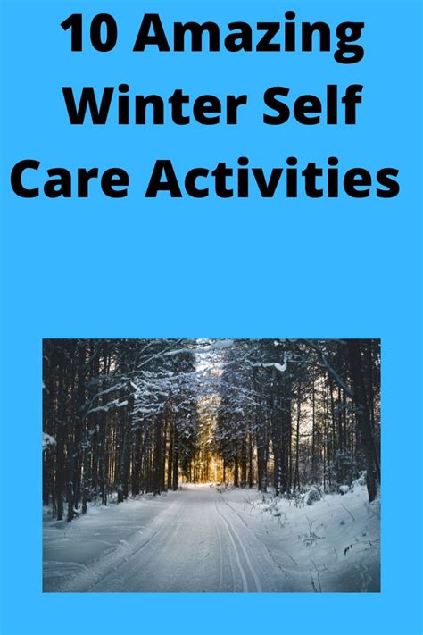 10 Amazing Winter Self Care Activities Autoimmune Rehab Self Care