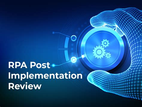 What Is Rpa Post Implementation Review 10xds