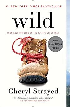 Wild From Lost To Found On The Pacific Crest Trail Cheryl Strayed Amazon Com