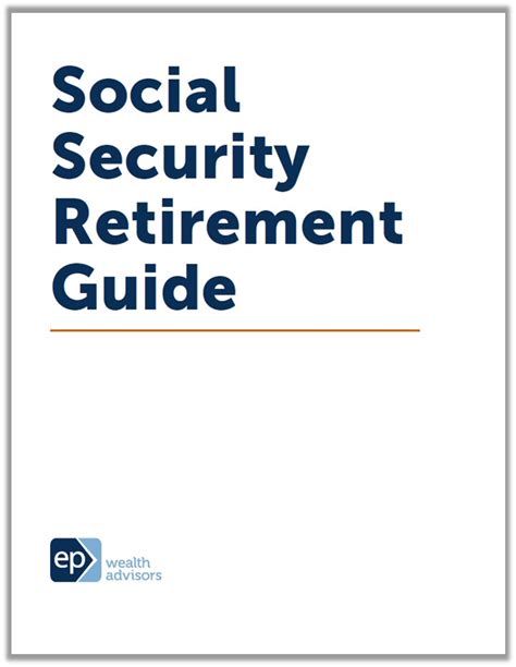 The Social Security Retirement Guide Ep Wealth Advisors