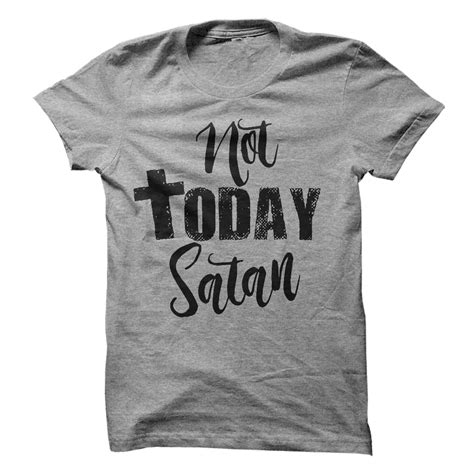 Not Today Satan Mens Tshirts Shirts Latest T Shirt