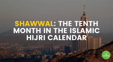The Month Of Shawwal Significance And Things You Should Know About