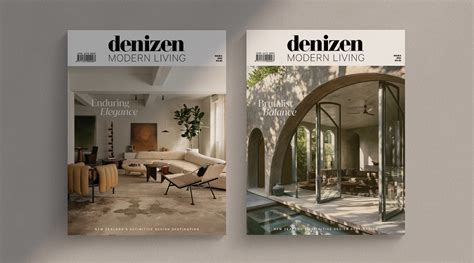 Our Annual Issue Of Denizen Modern Living Is Finally Here
