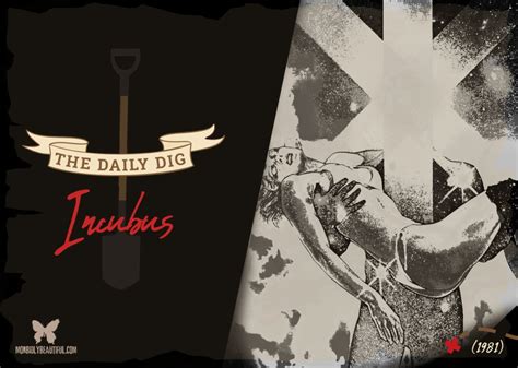The Daily Dig Incubus 1981 Morbidly Beautiful