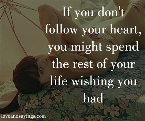 If You Dont Follow Your Heart