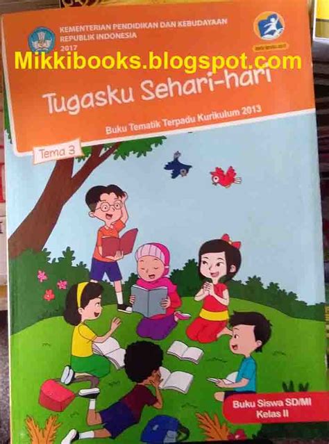 Buku Tema 3 Kelas 2 Tugasku Sehari Hari Revisi 2017 Mikki Books