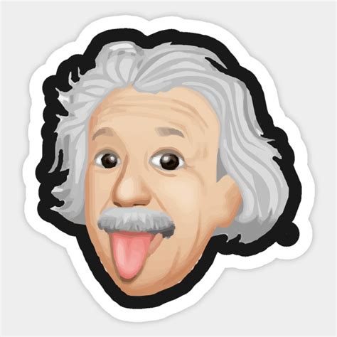 Albert Einstein Emoji Tounge Out Funny Einstein Sticker Teepublic