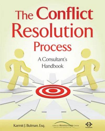 Biblio The Conflict Resolution Process A Consultants Handbook By