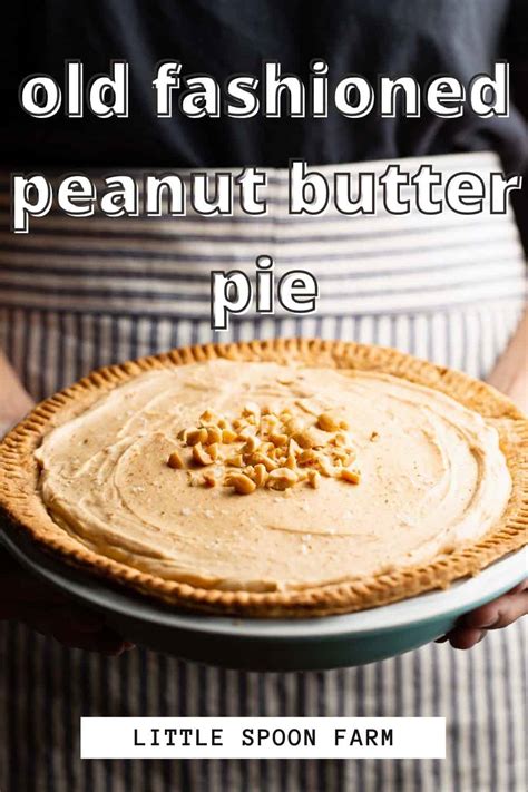 Old Fashioned Peanut Butter Pie Recipe Little Spoon Farm