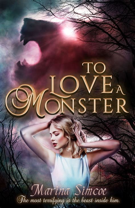 To Love A Monster, a Paranormal Romance novel by Marina Simcoe
