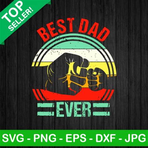 best dad ever fist bump svg fist bump svg father s day svg