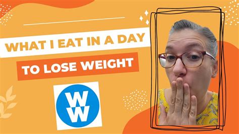 My Weight Loss Journey What I Eat In A Day To Lose Weight On Ww Youtube