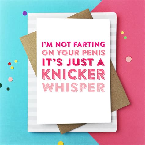 Im Not Farting Its A Knicker Whisper Greeting Card By Do You